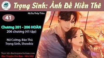 [HV] Trọng Sinh: Ảnh Đế Hiền Thê